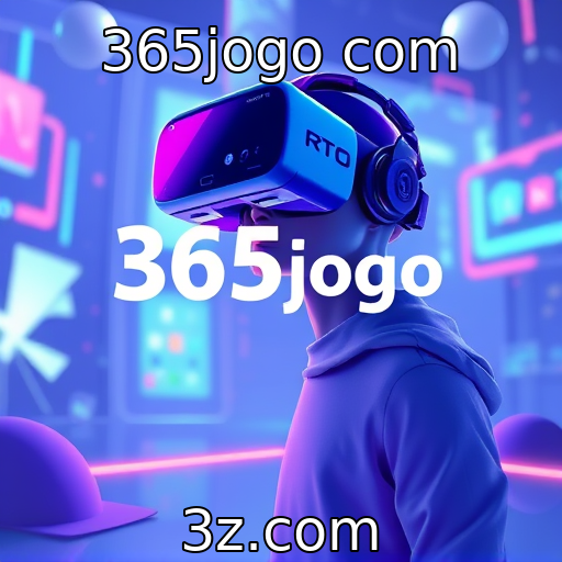 365jogo com - Impacto da realidade virtual nos jogos atuais